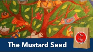 The Parable of the Mustard Seed [upl. by Maggy813]