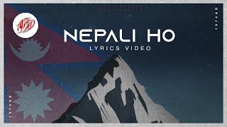 Nepali Ho Official Lyrics Video  1974AD [upl. by Yerffoeg216]