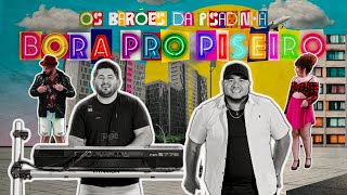 Os Barões Da Pisadinha  Bora Pro Piseiro Clipe Oficial [upl. by Viens]