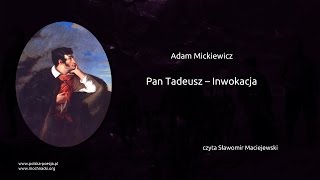 Adam Mickiewicz  Pan Tadeusz  Inwokacja [upl. by Westfall218]