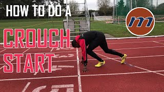 Sprint Training  How to do a Crouch Start Sprint start technique [upl. by Eissed]