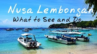 Nusa Lembongan Island Things to Do in Nusa Lembongan [upl. by Forrer]