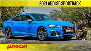 2021 Audi S5 Sportback review  Famous 5  First Drive  Autocar India [upl. by Bigler]