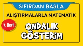 Ondalıklı Sayılar  SIFIRDAN BAŞLA 7 DERS  Şenol Hoca [upl. by Rasmussen]