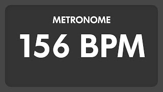 156 BPM  Metronome [upl. by Inafetse]