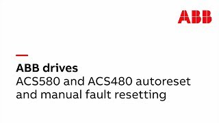 ACS580 and ACS480 autoreset and manual fault resetting [upl. by Mckeon]