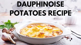 Dauphinoise Potatoes Recipe  Easy How To Make Dauphinoise Potatoes [upl. by Imena]