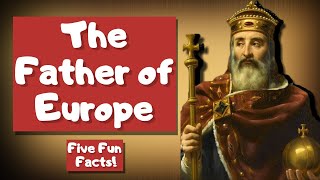 Who was Charlemagne  FIVE FUN FACTS [upl. by Nedroj]