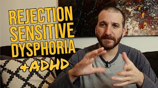 RSD Rejection Sensitive Dysphoria amp ADHD [upl. by Nnewg]