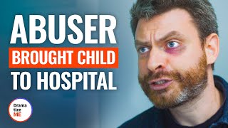 ABUSER BROUGHT CHILD TO HOSPITAL  DramatizeMe [upl. by Avron]