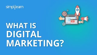 What Is Digital Marketing  Introduction To Digital Marketing  Digital Marketing  Simplilearn [upl. by Meadows]