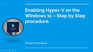 How to Enable Hyper V in Windows 11 With Explanation [upl. by Ahsieit]