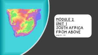 GRADE 5  GEOGRAPHY  MODULE 2 UNIT 1 SOUTH AFRICA FROM ABOVE [upl. by O'Connell]