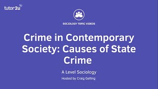 Crime in Contemporary Society  Causes of State Crime  ALevel Sociology [upl. by Anwat]