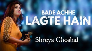 Bade Achhe Lagte Hain  Shreya Ghoshal  AVS [upl. by Okomom]