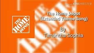 The Home Depot Full Theme Song Extended Version 2019 [upl. by Nerin]