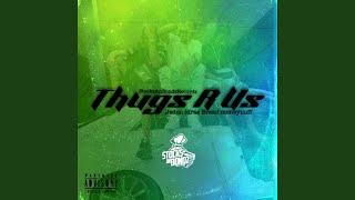 Thugs R Us [upl. by Timi449]