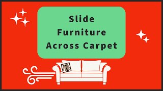 Move Furniture on Carpet  Easy Slide [upl. by Ardene]