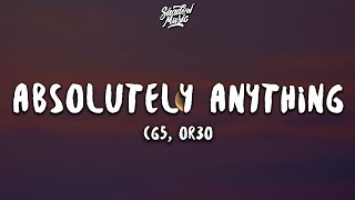 CG5 OR3O  Absolutely Anything Lyrics [upl. by Reggi]