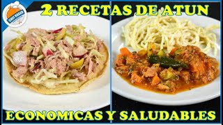 2 RECETAS DE ATÚN SALUDABLES Y ECONÓMICAS [upl. by Airahcaz]