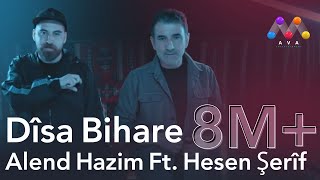 Alend Hazim Ft Hesen Şerîf  Dîsa Bihare [upl. by Carlton478]