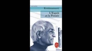 Jiddu Krishnamurti  Lesprit et la pensée Audio book [upl. by Dyan]