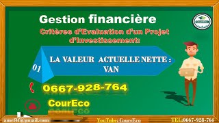 GestionFinancière Critères d’Evaluation du projet d’Investissement VAN [upl. by Ened27]