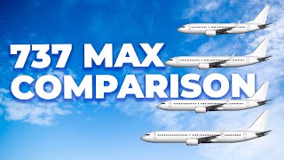 The Boeing 737 MAX Family – How The Different Models Compare [upl. by Pokorny]