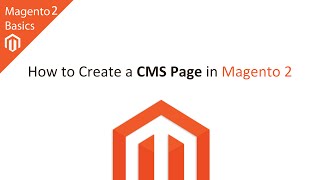 How to Create a CMS Page in Magento 2 [upl. by Brose763]