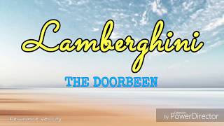 Lamberghini  The Doorbeen  Lyrics [upl. by Suiravat]