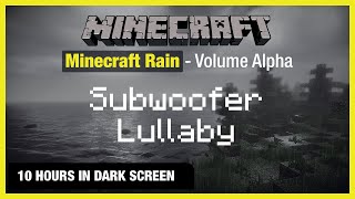 🎧 Minecraft Rain  Subwoofer Lullaby  Minecraft Music  10 Hours in Dark Screen [upl. by Thurber809]