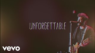 Thomas Rhett  Unforgettable Lyric Video [upl. by Todd615]