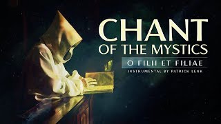 Chant of the Mystics Divine Gregorian Chant quotO Filii Et Filiaequot [upl. by Drawoh779]