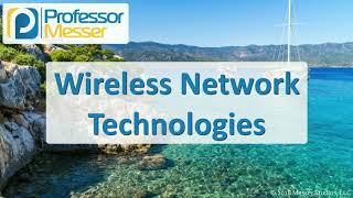 Wireless Network Technologies  CompTIA A 2201001  24 [upl. by Delores651]