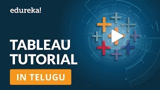 Tableau Training for Beginners in Telugu  Tableau Tutorial for Beginners in Telugu  Edureka Telugu [upl. by Ahoufe]