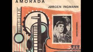 Jørgen Ingmann  Amorada 1961 [upl. by Nivle926]