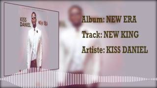 Kizz Daniel Kiss Daniel  New King Official Audio [upl. by Suirtimed]