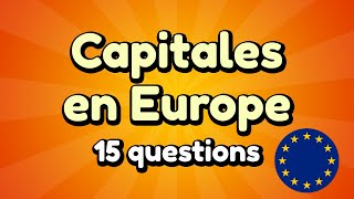 Quiz  Capitales européennes  15 Questions [upl. by Petersen]