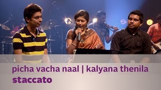 Picha Vacha Naal  Kalyana Thenila  Staccato  Music Mojo  Kappa TV [upl. by Edmunda]