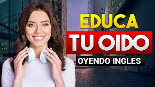 🔴 APRENDE INGLÉS OYENDO MIENTRAS DESCANSAS TRABAJAS O LIMPIAS 🎧😴 EDUCA TU OIDO ESCUCHANDO INGLES 👂 [upl. by Tita]