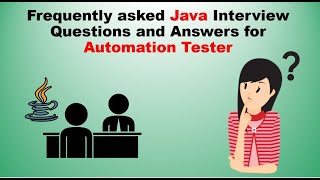 Frequently asked Java interview Questions for Automation Tester  QA  SDET  Testing  Part 1 [upl. by Nileve35]