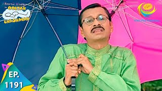 Taarak Mehta Ka Ooltah Chashmah  Episode 1191  Full Episode [upl. by Auoh]