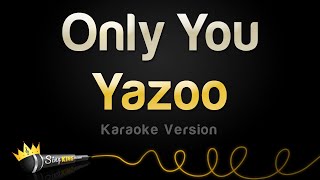 Yazoo  Only You Karaoke Version [upl. by Therese]