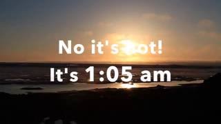 105 AM with 24 hours of daylight  Barrow Alaska [upl. by Ianteen]