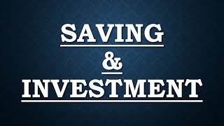 Saving and Investment [upl. by Daughtry906]