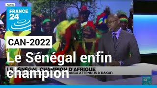 CAN2022  le Sénégal règne enfin sur le football africain • FRANCE 24 [upl. by Gignac225]