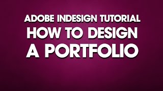 InDesign Tutorial How to Design a Portfolio [upl. by Ahmed]