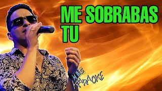 😎 ME SOBRABAS TU  Pitty Murua 🎤MAS KARAOKE Cuarteto [upl. by Norval]