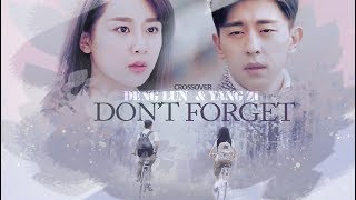 DENG LUN amp YANG ZI  DONT FORGET CROSSOVER [upl. by Babbie]