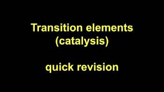 Quick Revision  Transition element catalysis [upl. by Aiuqram258]